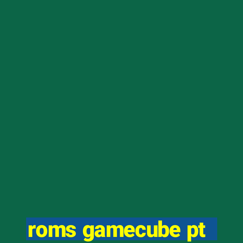 roms gamecube pt-br download